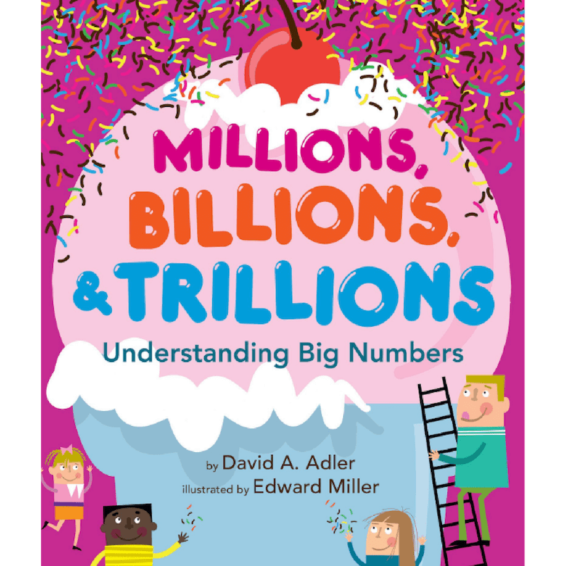 Millions Billions & Trillions Numbers Book For kids